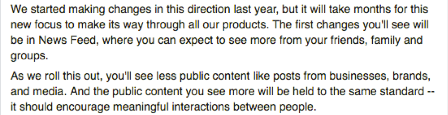 "...you'll see less public content like posts from businesses...it should encourage meaningful interactions between people."